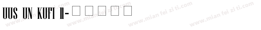 UUS UN KUFI 11字体转换